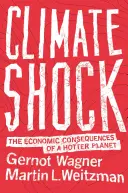 Szok klimatyczny: ekonomiczne konsekwencje cieplejszej planety - Climate Shock: The Economic Consequences of a Hotter Planet