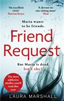 Friend Request - najbardziej uzależniający thriller psychologiczny, jaki przeczytasz w tym roku - Friend Request - The most addictive psychological thriller you'll read this year