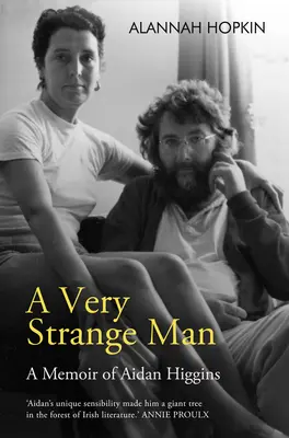 Bardzo dziwny człowiek: A Memoir of Aidan Higgins - A Very Strange Man: A Memoir of Aidan Higgins