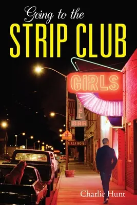 Idąc do klubu ze striptizem - Going to the Strip Club