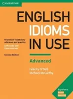 English Idioms in Use Advanced Book with Answers: Słownictwo i praktyka - English Idioms in Use Advanced Book with Answers: Vocabulary Reference and Practice