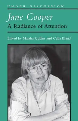 Jane Cooper - A Radiance of Attention