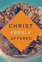 CHRYSTUS DARMO OFIAROWANY - CHRIST FREELY OFFERED