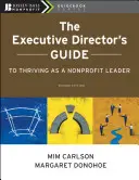 Przewodnik dyrektora wykonawczego po rozwoju jako lider organizacji non-profit - The Executive Director's Guide to Thriving as a Nonprofit Leader