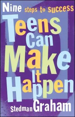 Teens Can Make It Happen: Dziewięć kroków do sukcesu - Teens Can Make It Happen: Nine Steps to Success