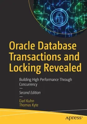 Transakcje i blokady w bazie danych Oracle: Budowanie wysokiej wydajności dzięki współbieżności - Oracle Database Transactions and Locking Revealed: Building High Performance Through Concurrency