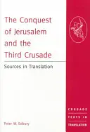 Podbój Jerozolimy i trzecia krucjata: Źródła w tłumaczeniu - The Conquest of Jerusalem and the Third Crusade: Sources in Translation