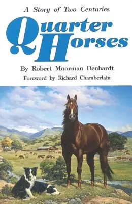 Quarter Horses: Historia dwóch stuleci - Quarter Horses: A Story of Two Centuries