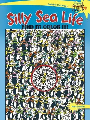 Spark Silly Sea Life Znajdź! Pokoloruj! - Spark Silly Sea Life Find It! Color It!