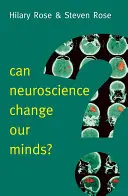 Czy neuronauka może zmienić nasze umysły? - Can Neuroscience Change Our Minds?