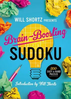 Will Shortz prezentuje sudoku wspomagające mózg: 200 łatwych i trudnych łamigłówek - Will Shortz Presents Brain-Boosting Sudoku: 200 Easy to Hard Puzzles