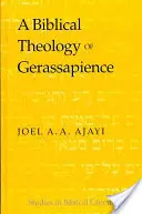 Biblijna teologia gerasapience - A Biblical Theology of Gerassapience