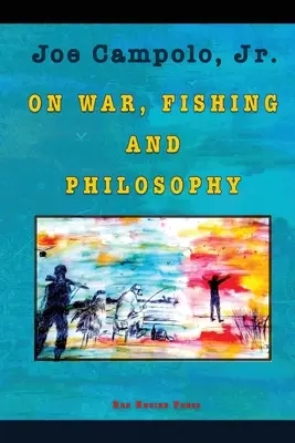 O wojnie, wędkarstwie i filozofii - On War, Fishing and Philosophy