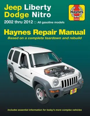 Podręcznik napraw Jeep Liberty i Dodge Nitro 2002-2012 Haynes: (nie zawiera informacji specyficznych dla modeli z silnikiem Diesla) - Jeep Liberty & Dodge Nitro 2002-2012 Haynes Repair Manual: (Does Not Include Information Specific to Diesel Models)