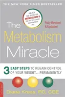 Cud metabolizmu: 3 proste kroki do odzyskania kontroli nad swoją wagą ... . Trwale - The Metabolism Miracle: 3 Easy Steps to Regain Control of Your Weight . . . Permanently