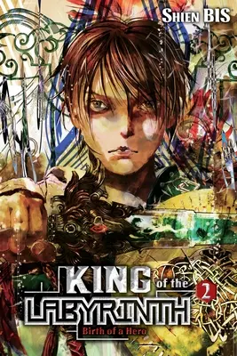 King of the Labyrinth, Vol. 2 (Light Novel): Narodziny bohatera - King of the Labyrinth, Vol. 2 (Light Novel): Birth of a Hero