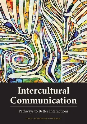 Komunikacja międzykulturowa: Ścieżki do lepszych interakcji - Intercultural Communication: Pathways to Better Interactions