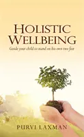 Holistyczne dobre samopoczucie - Holistic Wellbeing