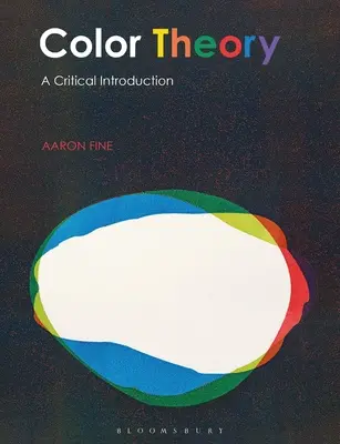 Teoria koloru: Krytyczne wprowadzenie - Color Theory: A Critical Introduction