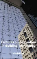 WYKŁADY NA TEMAT INNOWACJI W TECHNICE BUDOWLANEJ - LECTURES ON INNOVATION IN BUILDING TECHN