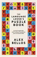 Language Lover's Puzzle Book - zagadki leksykalne i łamigłówki z całego świata - Language Lover's Puzzle Book - Lexical perplexities and cracking conundrums from across the globe