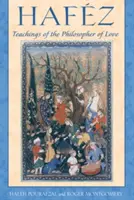 Hafez: Nauki filozofa miłości - Hafez: Teachings of the Philosopher of Love