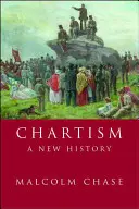 Chartyzm: Nowa historia - Chartism: A new history