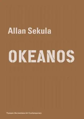 Allan Sekula: Okeanos