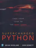 Supercharged Python: Przenieś swój kod na wyższy poziom - Supercharged Python: Take Your Code to the Next Level