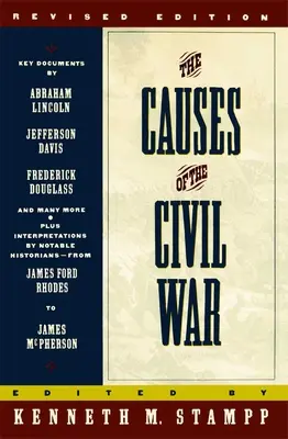 Przyczyny wojny secesyjnej: wydanie poprawione - The Causes of the Civil War: Revised Edition