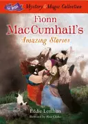 Niesamowite historie Fionna Mac Cumhaila - irlandzka kolekcja tajemnic i magii - Księga 3 - Fionn Mac Cumhail's Amazing Stories - The Irish Mystery and Magic Collection - Book 3