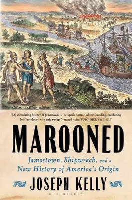 Marooned: Jamestown, wrak statku i nowa historia powstania Ameryki - Marooned: Jamestown, Shipwreck, and a New History of America's Origin