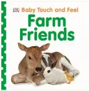 Przyjaciele z farmy - dotknij i poczuj - Baby Touch and Feel Farm Friends