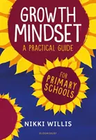 Nastawienie na rozwój: Praktyczny przewodnik - Growth Mindset: A Practical Guide
