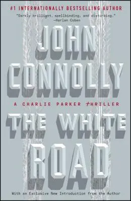 Biała droga, 4: Thriller Charliego Parkera - The White Road, 4: A Charlie Parker Thriller