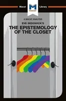 Analiza epistemologii szafy autorstwa Eve Kosofsky Sedgwick - An Analysis of Eve Kosofsky Sedgwick's Epistemology of the Closet