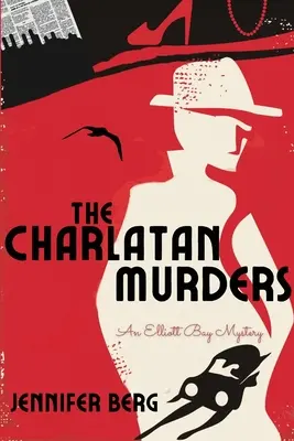 The Charlatan Murders: Tajemnica Elliott Bay - The Charlatan Murders: An Elliott Bay Mystery