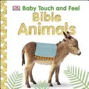 Zwierzęta biblijne dla niemowląt - dotknij i poczuj - Baby Touch and Feel Bible Animals