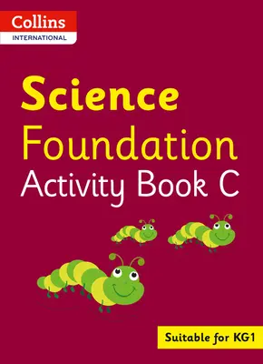 Collins International Foundation - Collins International Science Foundation Activity Book C