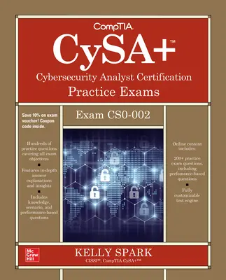 Egzaminy praktyczne do certyfikacji Comptia Cysa+ Cybersecurity Analyst (egzamin Cs0-002) - Comptia Cysa+ Cybersecurity Analyst Certification Practice Exams (Exam Cs0-002)