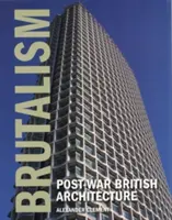 Brutalizm: Powojenna architektura brytyjska - Brutalism: Post-War British Architecture