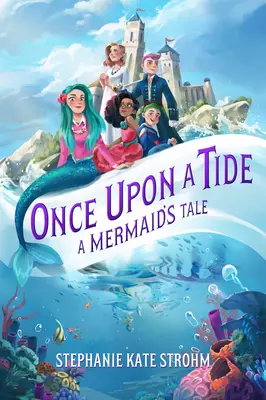 Raz na fali: opowieść o syrenie - Once Upon a Tide: A Mermaid's Tale