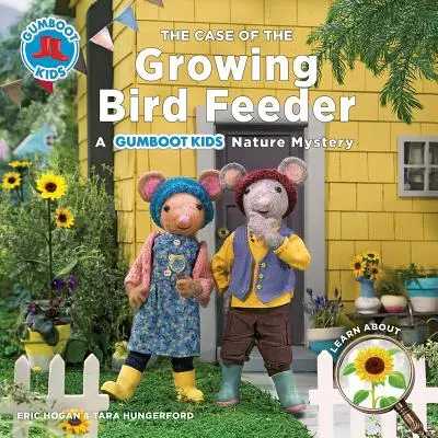 Sprawa rosnącego karmnika dla ptaków: Tajemnica przyrody Gumboot Kids - The Case of the Growing Bird Feeder: A Gumboot Kids Nature Mystery