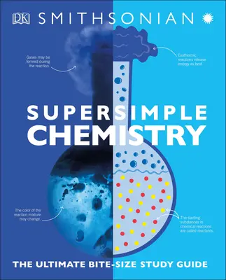 Super prosta chemia: Najlepszy przewodnik do nauki - Super Simple Chemistry: The Ultimate Bitesize Study Guide