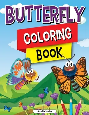 Kolorowanka z motylami dla dzieci: Urocze kolorowanki motyle, wspaniałe wzory z uroczymi motylami dla relaksu i odprężenia - Butterfly Coloring Book for Kids: Charming Butterflies Coloring Book, Gorgeous Designs with Cute Butterflies for Relaxation and Stress Relief