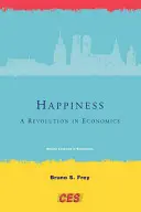 Szczęście: Rewolucja w ekonomii - Happiness: A Revolution in Economics