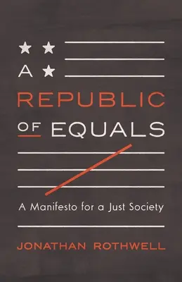 Republika równych: Manifest na rzecz sprawiedliwego społeczeństwa - A Republic of Equals: A Manifesto for a Just Society