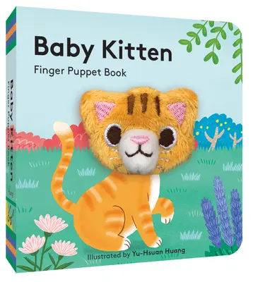 Mały kotek: Finger Puppet Book: (książka planszowa z pluszowym kotkiem, najlepsza książka dla noworodków) - Baby Kitten: Finger Puppet Book: (Board Book with Plush Baby Cat, Best Baby Book for Newborns)