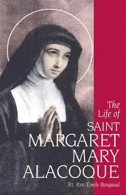 Życie świętej Małgorzaty Marii Alacoque - The Life of Saint Margaret Mary Alacoque