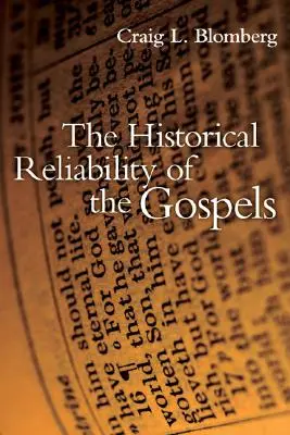 Historyczna wiarygodność Ewangelii - The Historical Reliability of the Gospels